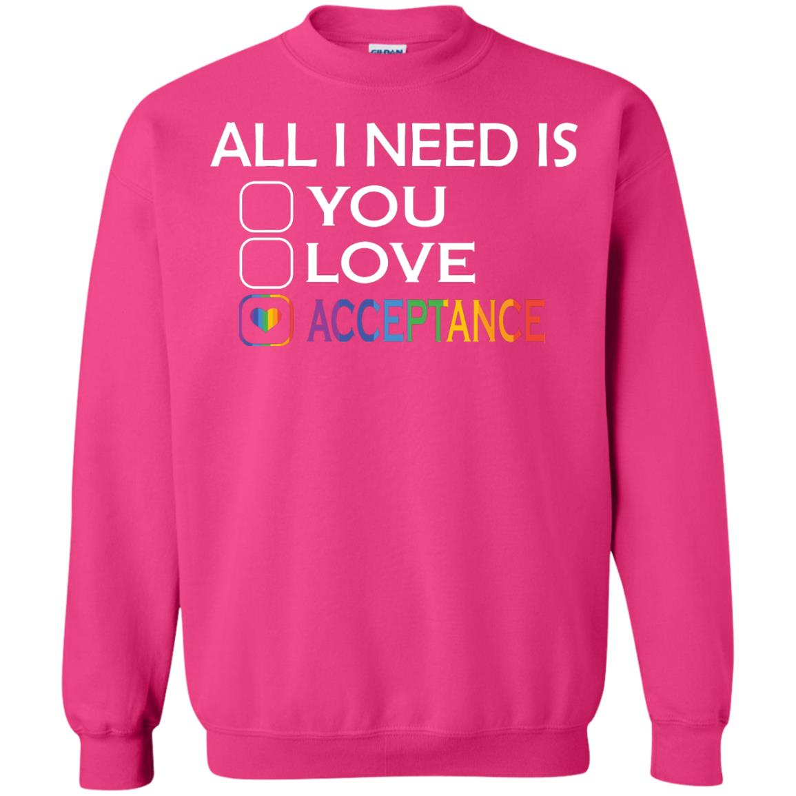 All I Need Is Acceptance Lgbt Shirt Heliconia