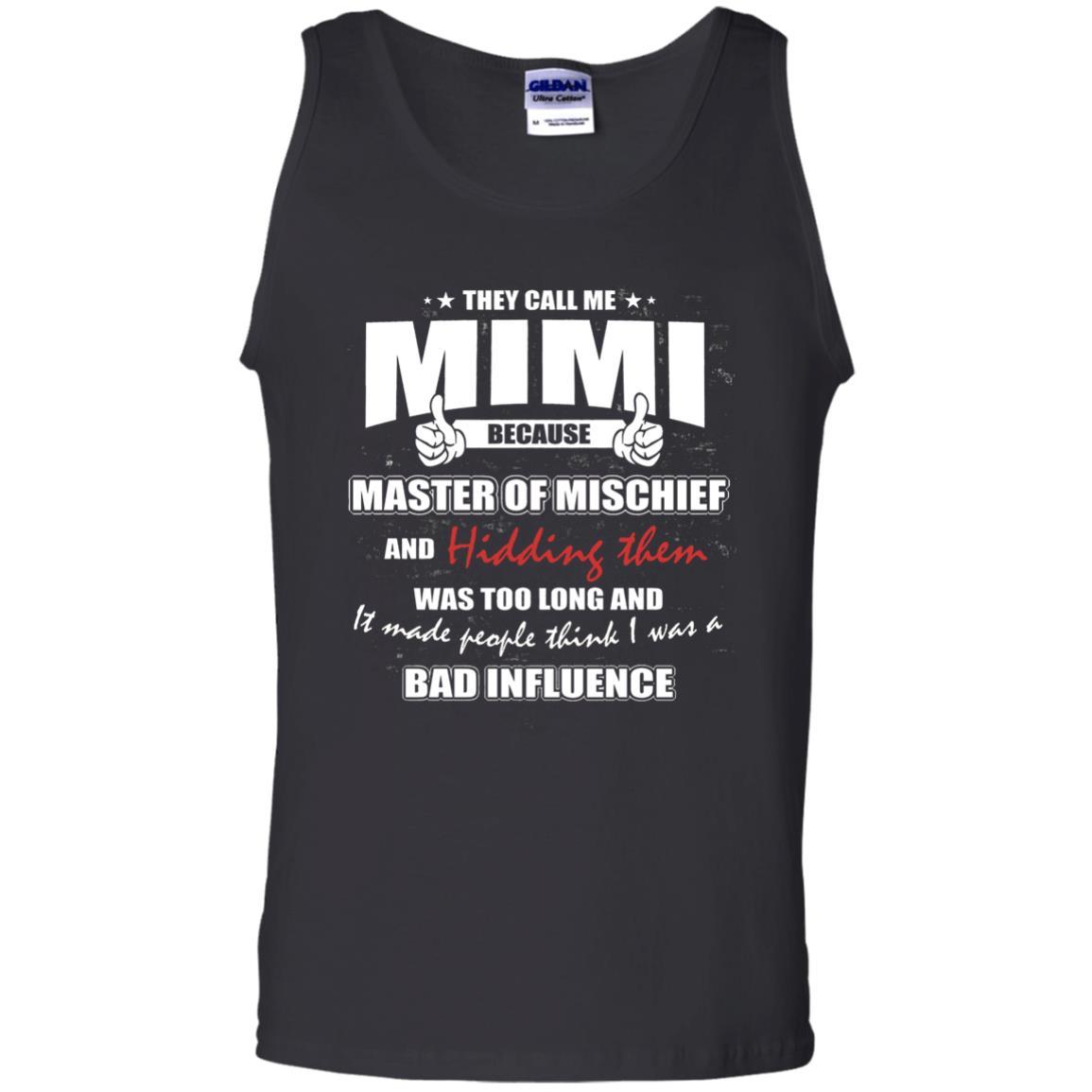 Mimi T-shirt They Call Me Mimi Because Master Of Mischief And Hiding Them Black