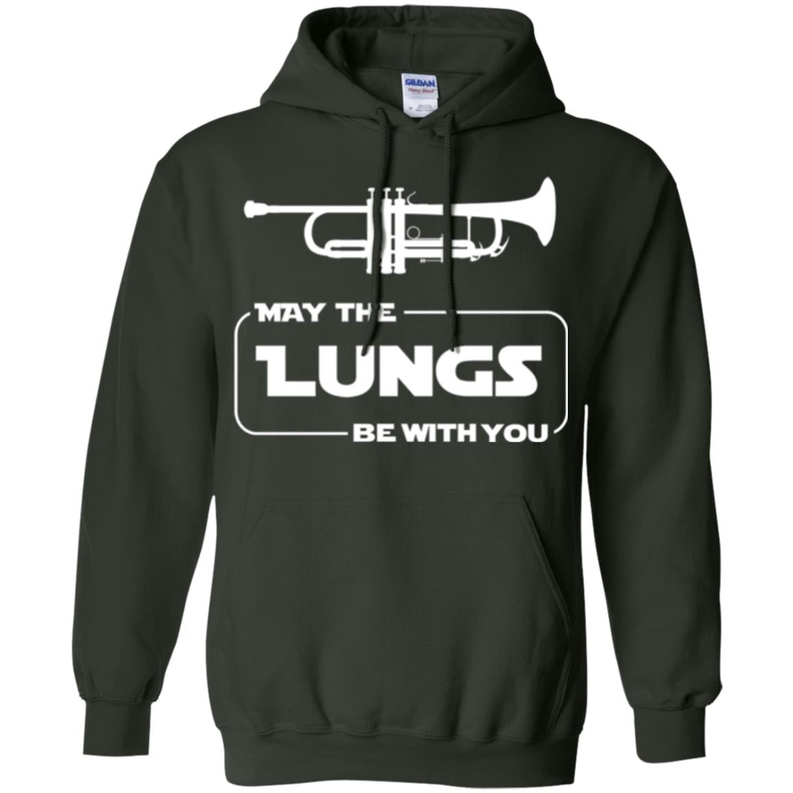 Funny Trumpet Player T-shirt May The Lungs Be With You Forest Green