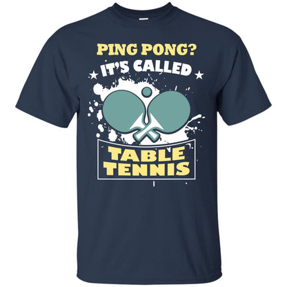 Table Tennis T-shirt Ping Pong It_s Called Table Tennis Navy