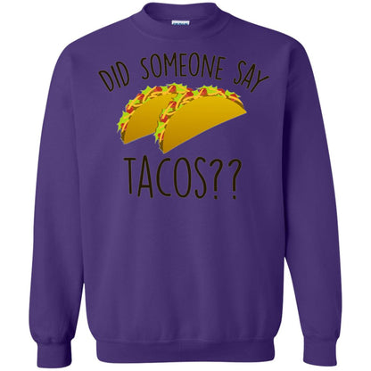 Did Someone Say Tacos Taco Lover T-shirt Purple