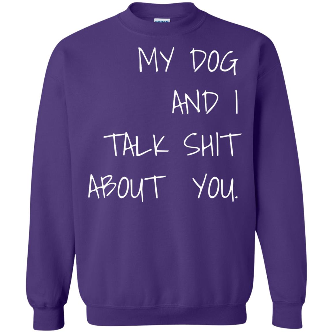 Dog Lover T-shirt My Dog And I Talk About You Purple