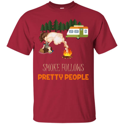 Smoke Follows Pretty People Camping Bbq Gift Shirt Cardinal