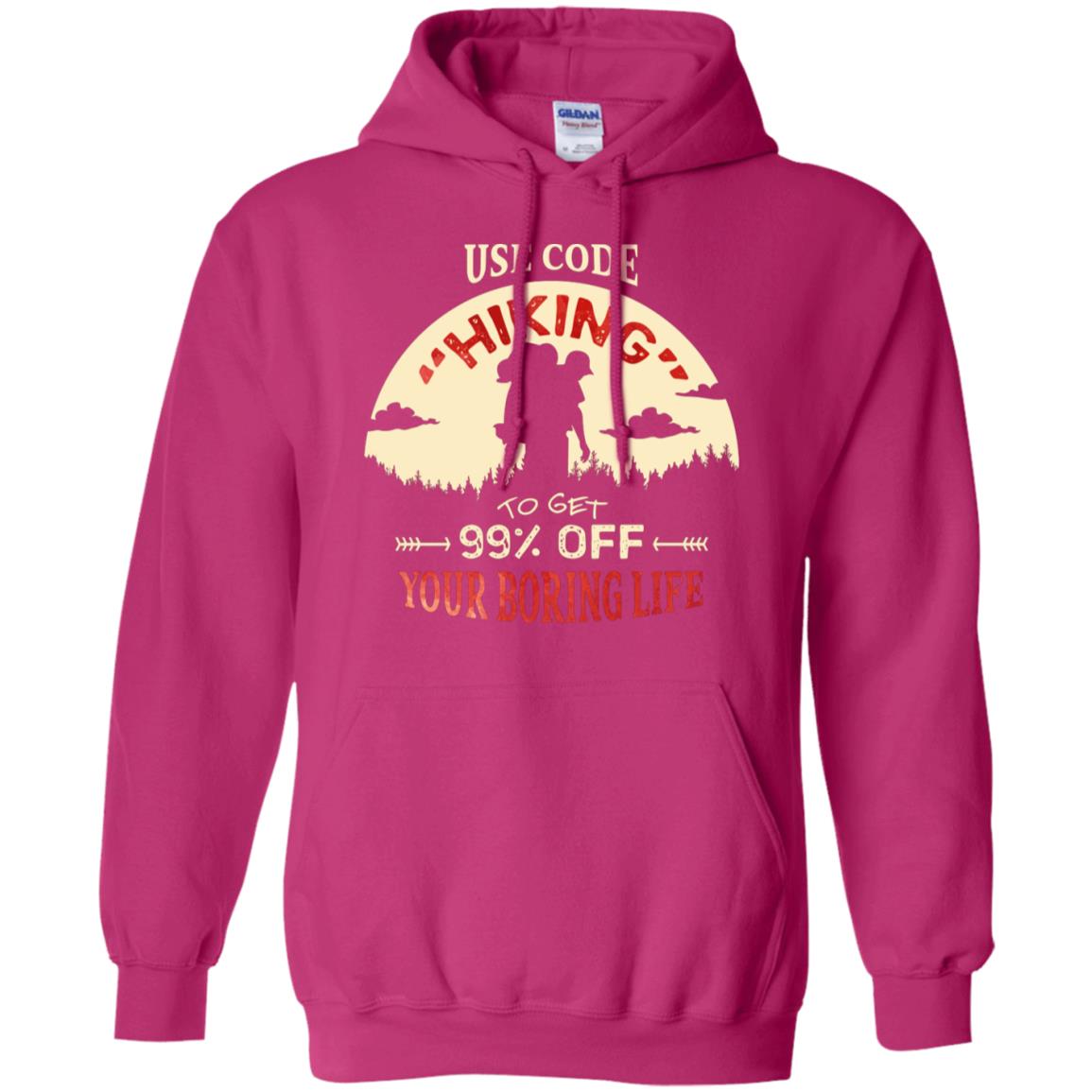 Use Code Hiking To Get 99% Off Your Boring Life Shirt Heliconia