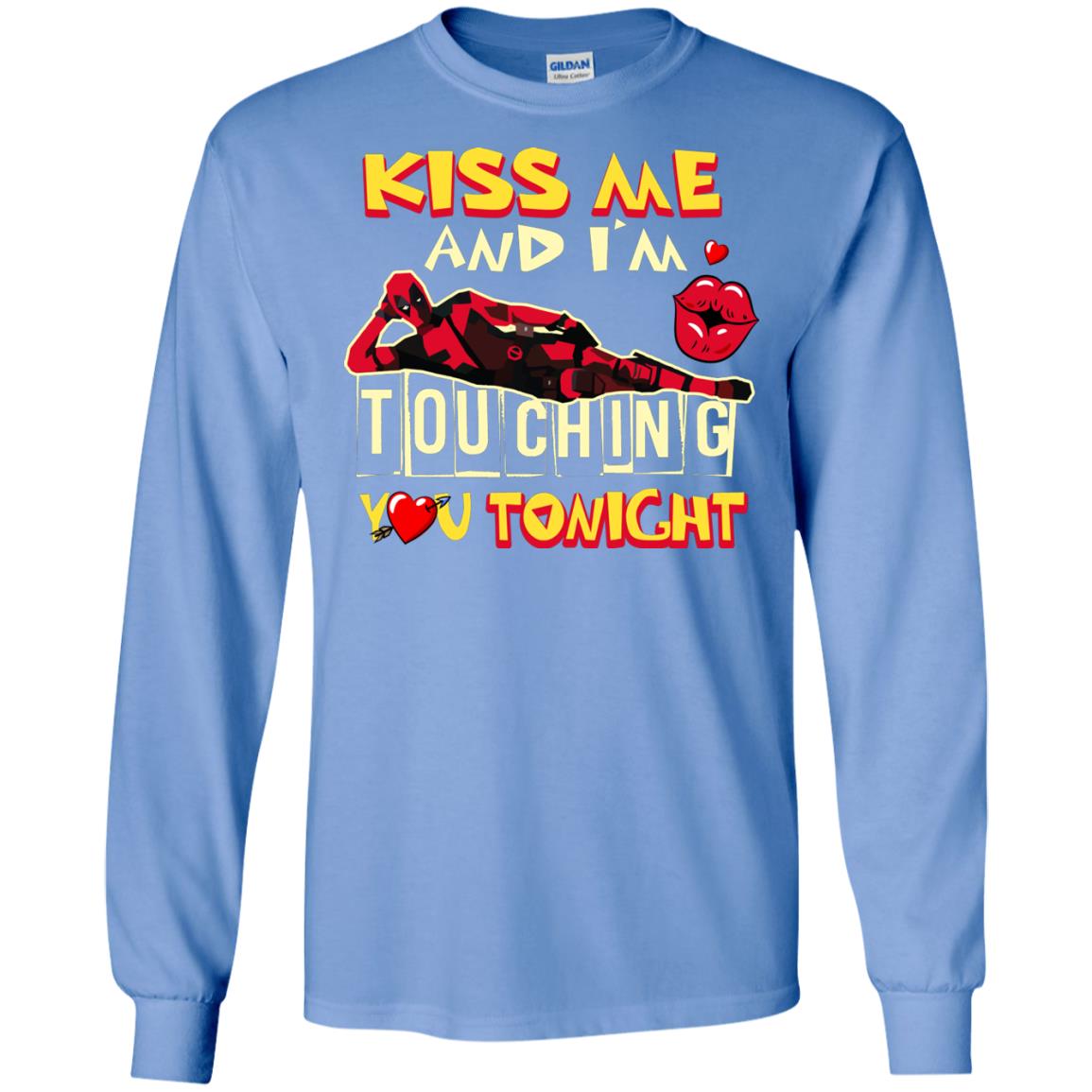 Kiss Me And I'm Touching You Tonight Film Lover T-shirt Carolina Blue