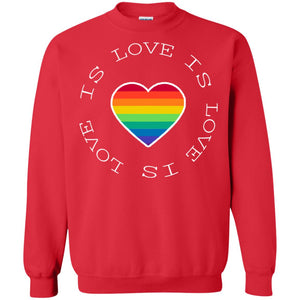 Love Is Love Rainbow Heart Lgbt Support Gift ShirtG180 Gildan Crewneck Pullover Sweatshirt 8 oz.