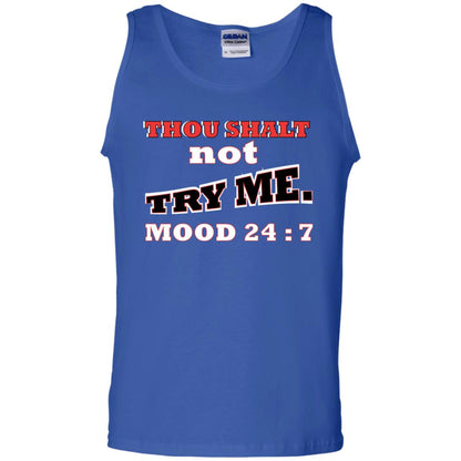 Thou Shalt Not Try Me Mood 24-7 Christian Shirt Royal
