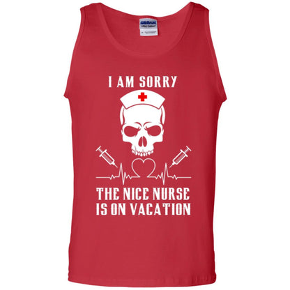 I Am Sorry The Nice Nurse Is On Vacation Nurse T-shirt Red