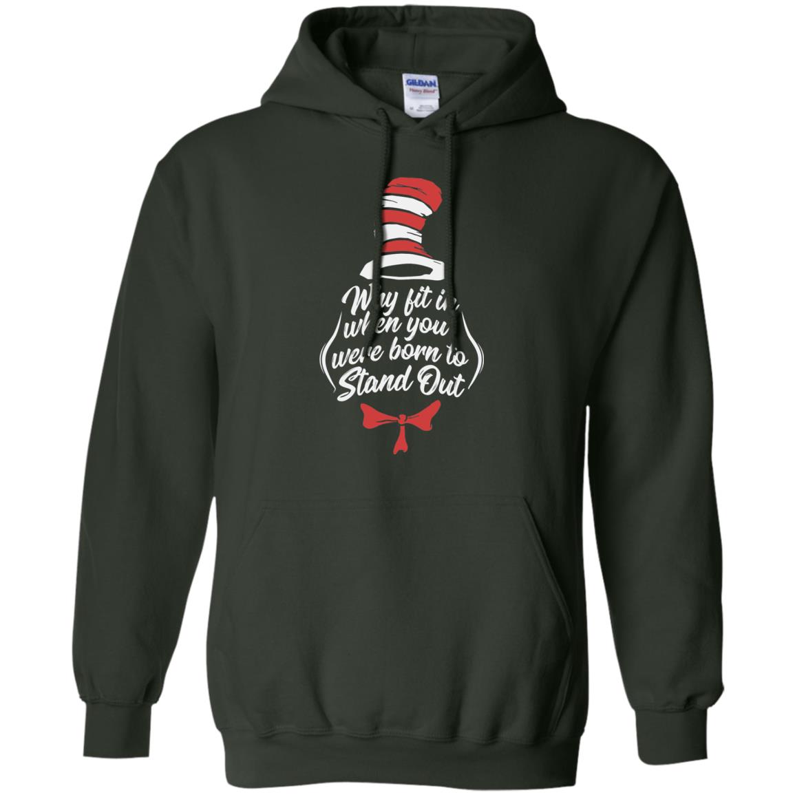 Why Fit In When You Were Born To Stand Out Teacher T-shirt Forest Green
