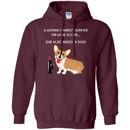A Woman Cannot Survive On Wine Alone She Also Needs A Dog Best Gift Dog And Wine Shirt For Woman Maroon