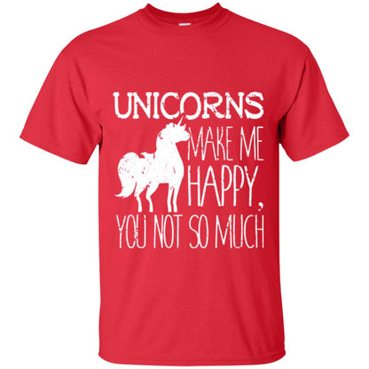 Unicorns Lovers T-shirt Unicorns Make Me Happy You Not So Much Red