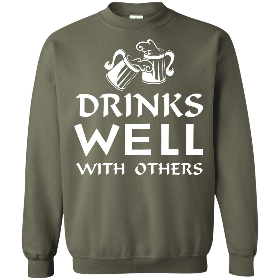 Drinks Well With Others St. Patrick_s Day T-shirt Military Green