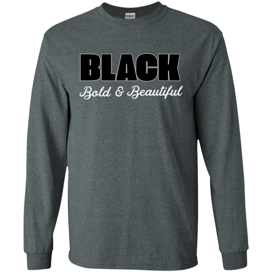 Black Bold And Beautiful Shirt Dark Heather