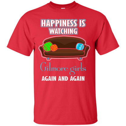 Happiness Is Watching Gilmore Girls Again And Again Shirt Red