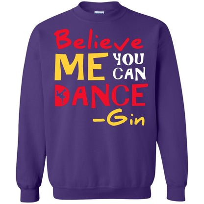 Believe Me You Can Dance Gin Wine Lover T-shirt Purple