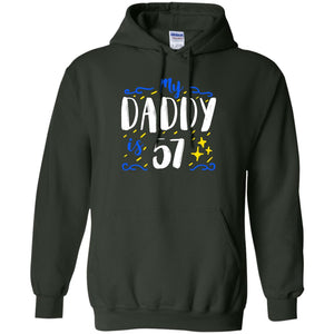 My Daddy Is 57 57th Birthday Daddy Shirt For Sons Or DaughtersG185 Gildan Pullover Hoodie 8 oz.