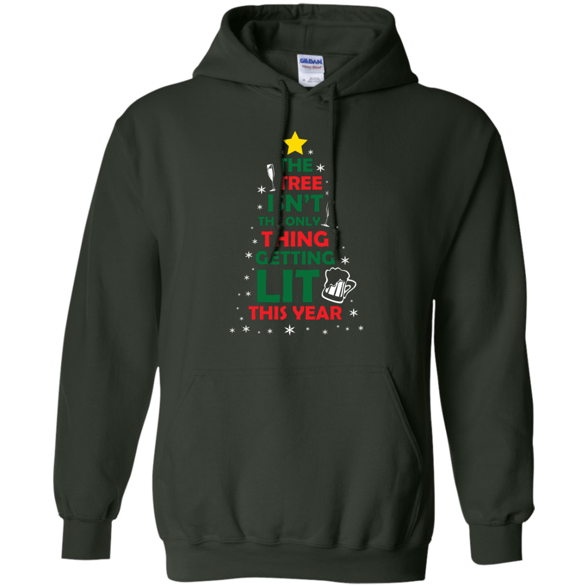 Christmas T-shirt The Tree Isn't The Only Thing Getting Lit This Year Forest Green