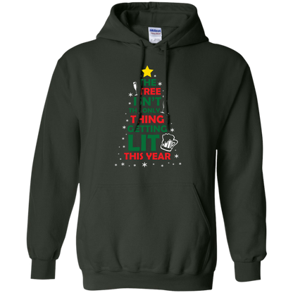 Christmas T-shirt The Tree Isn't The Only Thing Getting Lit This Year Forest Green
