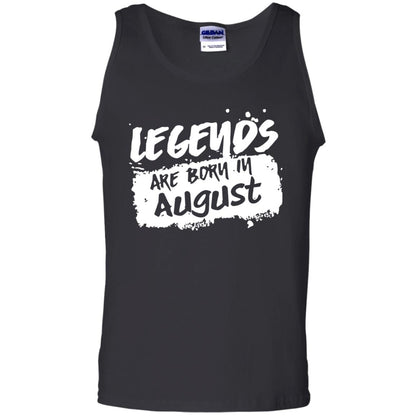 August Birthday Shirt Legends Are Born In August Black
