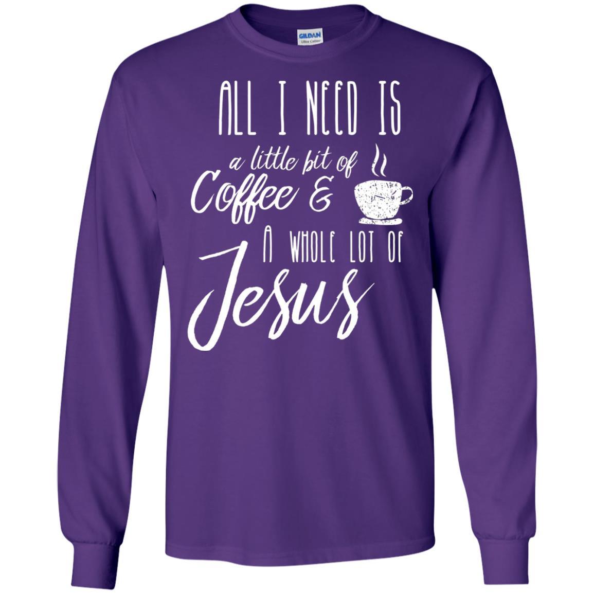 Christian T-shirt All I Need Is A Little Bit Of Coffee Purple