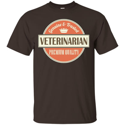 Veterinarian T-shirt Genuine And Trusted Permium Quality