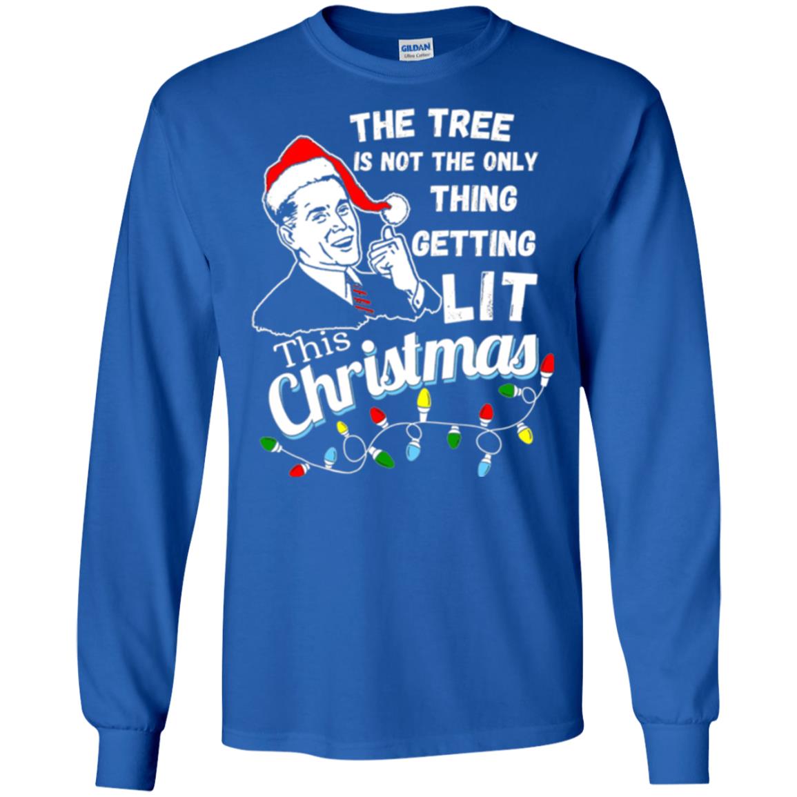 Christmas T-shirt The Tree Isn_t The Only Thing Getting Lit This Christmas Royal