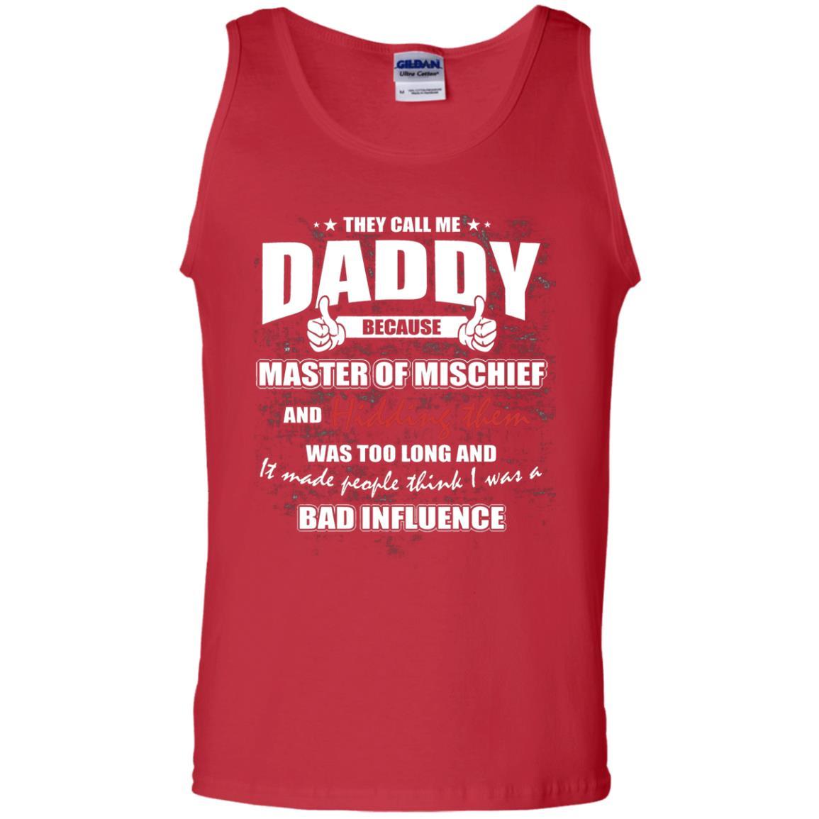 Daddy T-shirt They Call Me Daddy Because Master Of Mischief And Hiding Them Red