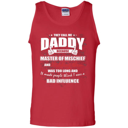 Daddy T-shirt They Call Me Daddy Because Master Of Mischief And Hiding Them Red