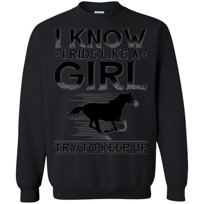 Horse Lovers T-shirt I Know I Ride Like A Girl Black