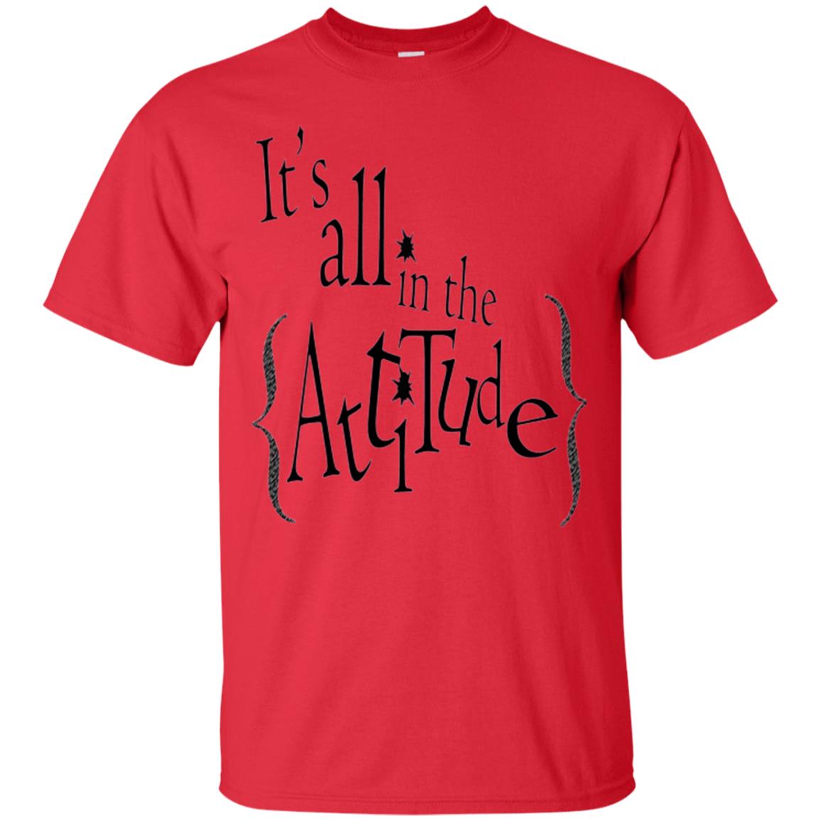 It_s All In The Attitude T-shirt Red