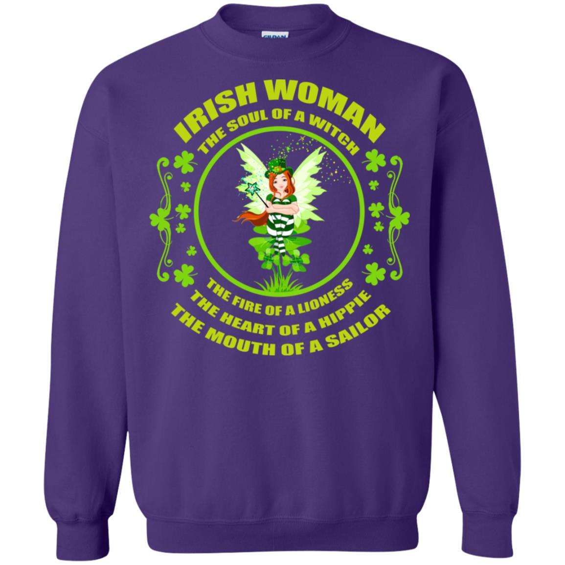 Irish Woman The Soul Of A Witch The Fire Of A Lioness The Heart Of A Hippie The Mouth Of A Sailor Purple