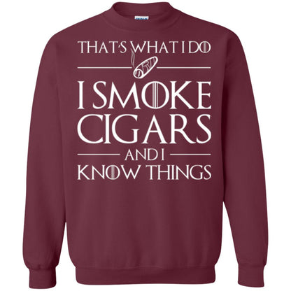 Cigars Lover T-shirt That _s What I Do I Smoke Cigars And I Know Things Maroon