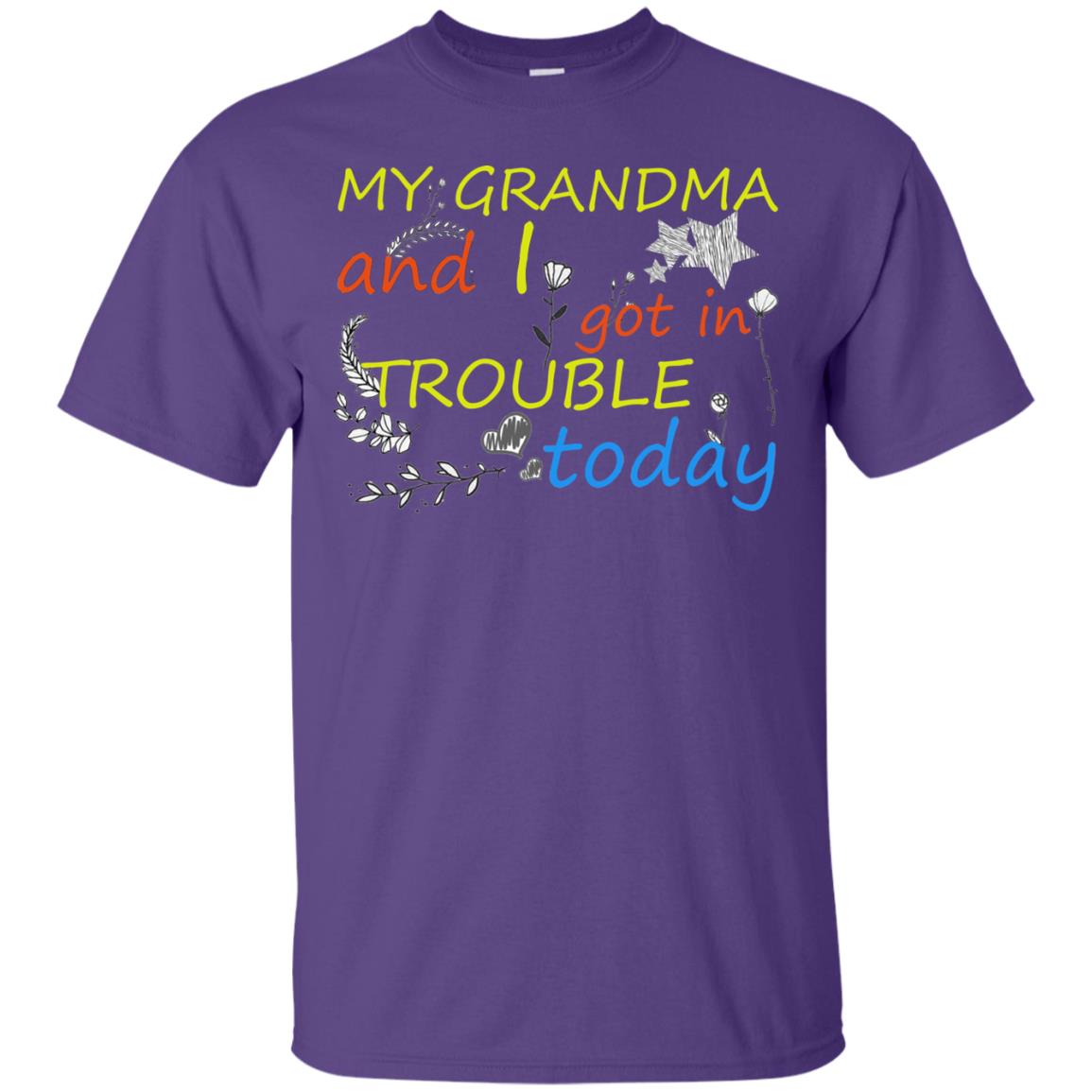 My Grandma And I Got In Trouble Today Shirt Purple