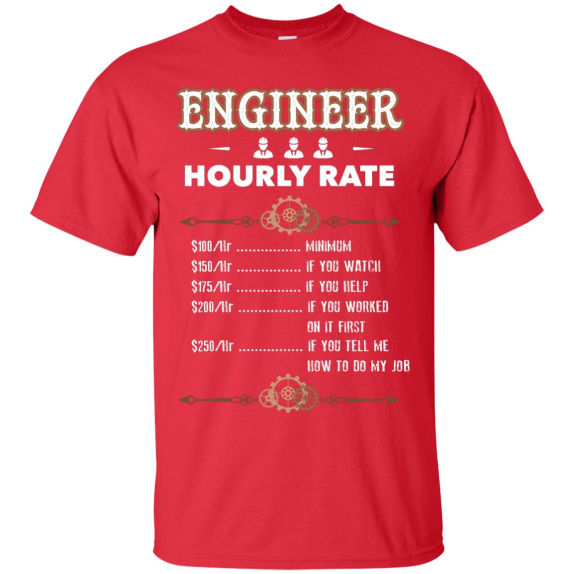 Engineer Hourly Rate Shirt For Mens Or Womens Red