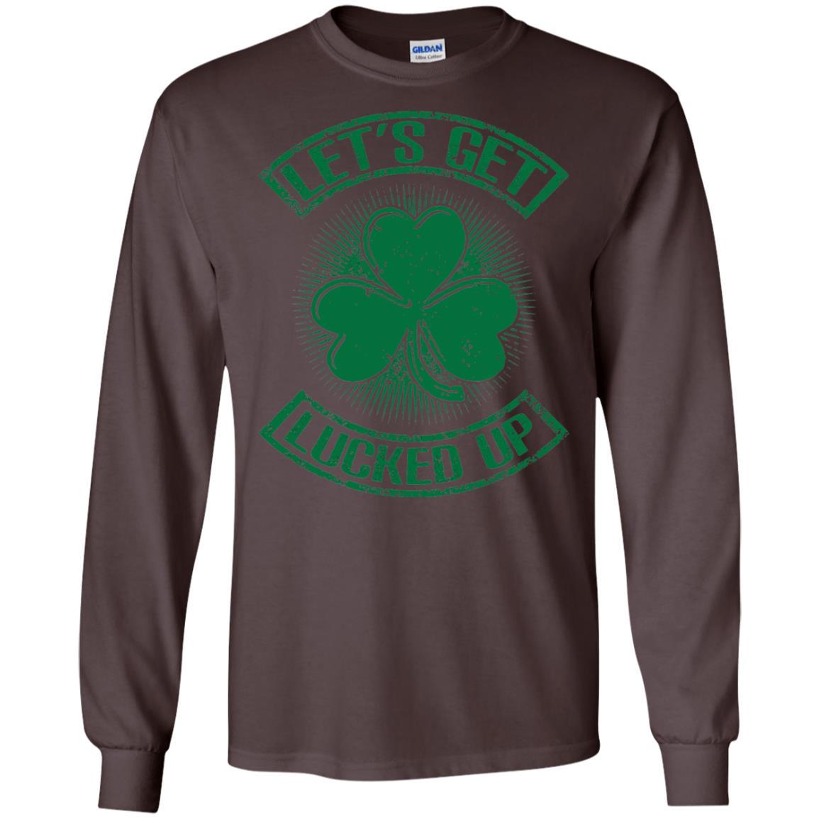 Let_s Get Lucked Up St. Patrick_s Day T-shirt Dark Chocolate