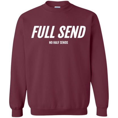 Full Send No Half Send T-shirt Maroon