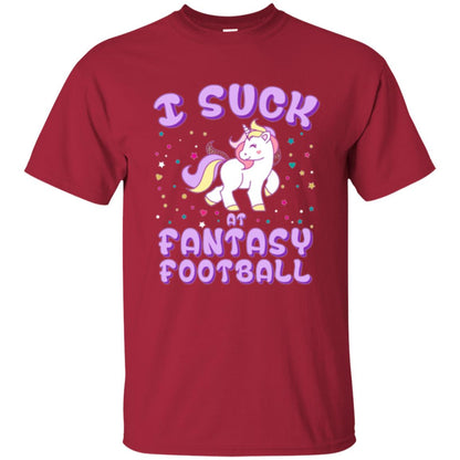 Unicorn Lovers T-shirt I Suck At Fantasy Football Cardinal