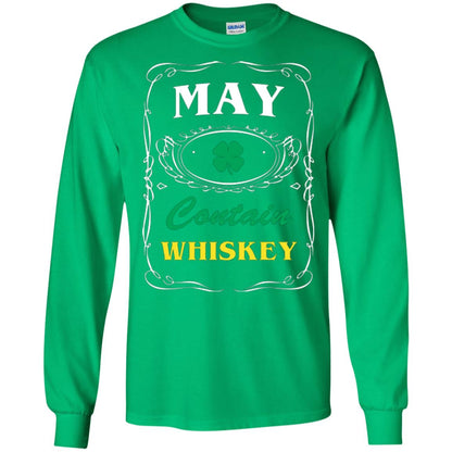 Saint Patrick's Day T-shirt May Contain Whiskey Irish Green