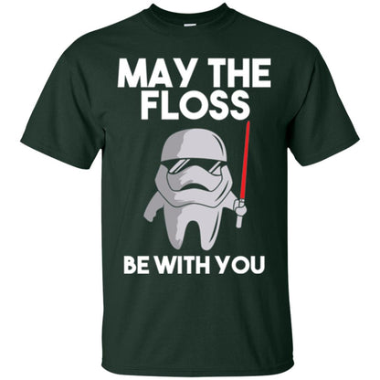 Dentist T-shirt May The Floss Be With You T-shirt Forest Green