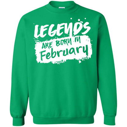 February Birthday Shirt Legends Are Born In February Irish Green