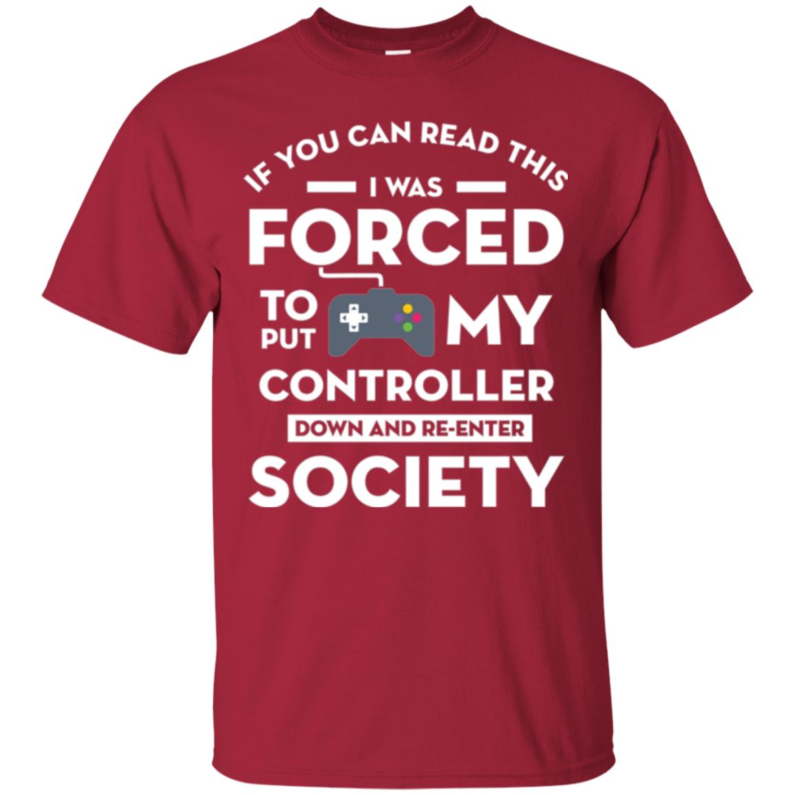 Gamer T-shirt If You Can Read This Cardinal