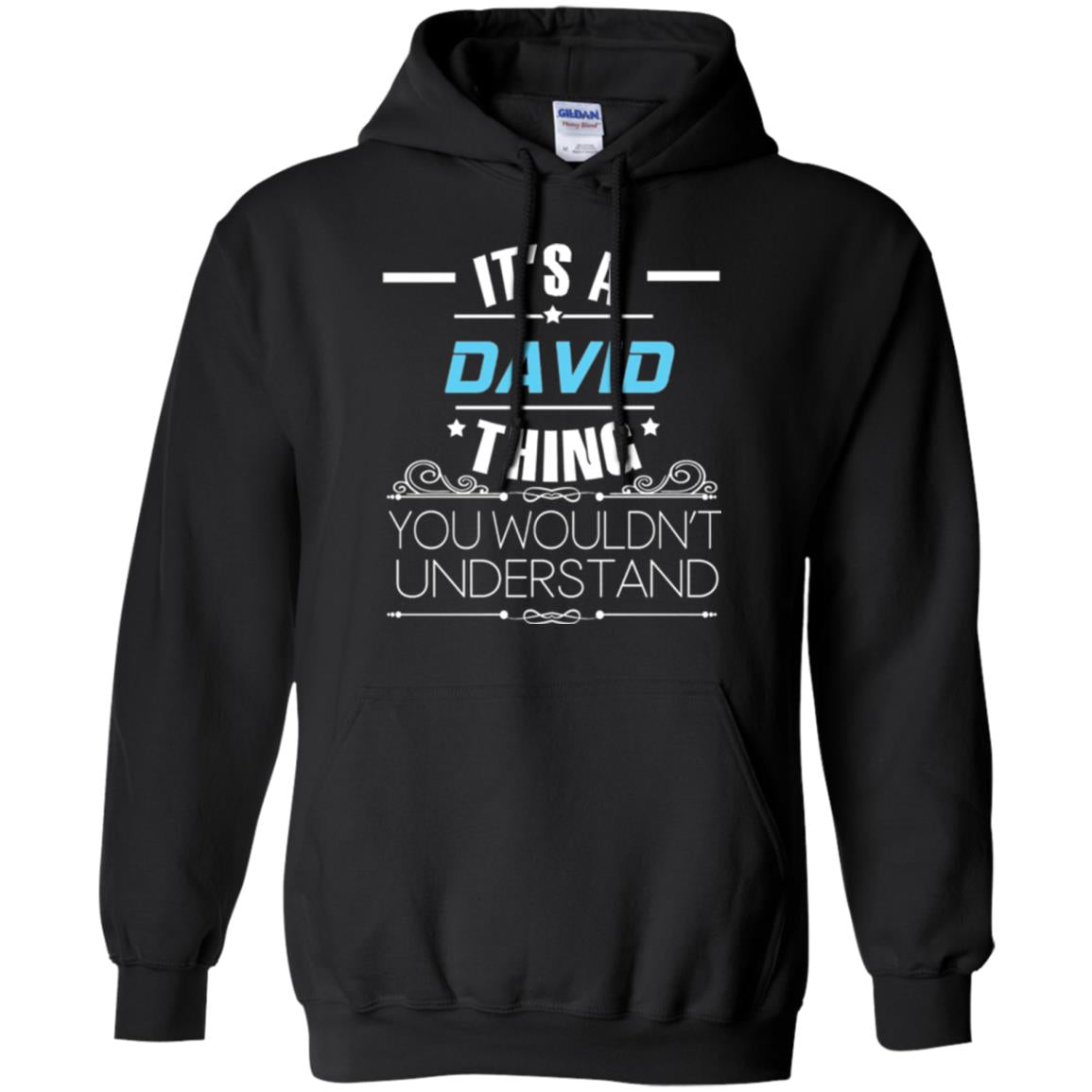 It_s A David Thing You Wouldn_t Understand T-shirt Black