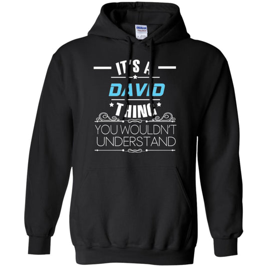 It_s A David Thing You Wouldn_t Understand T-shirt Black