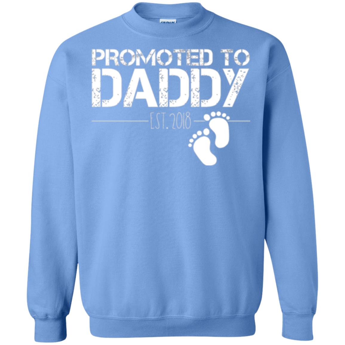 Daddy T-shirt Promoted To Daddy Est 2018 Carolina Blue