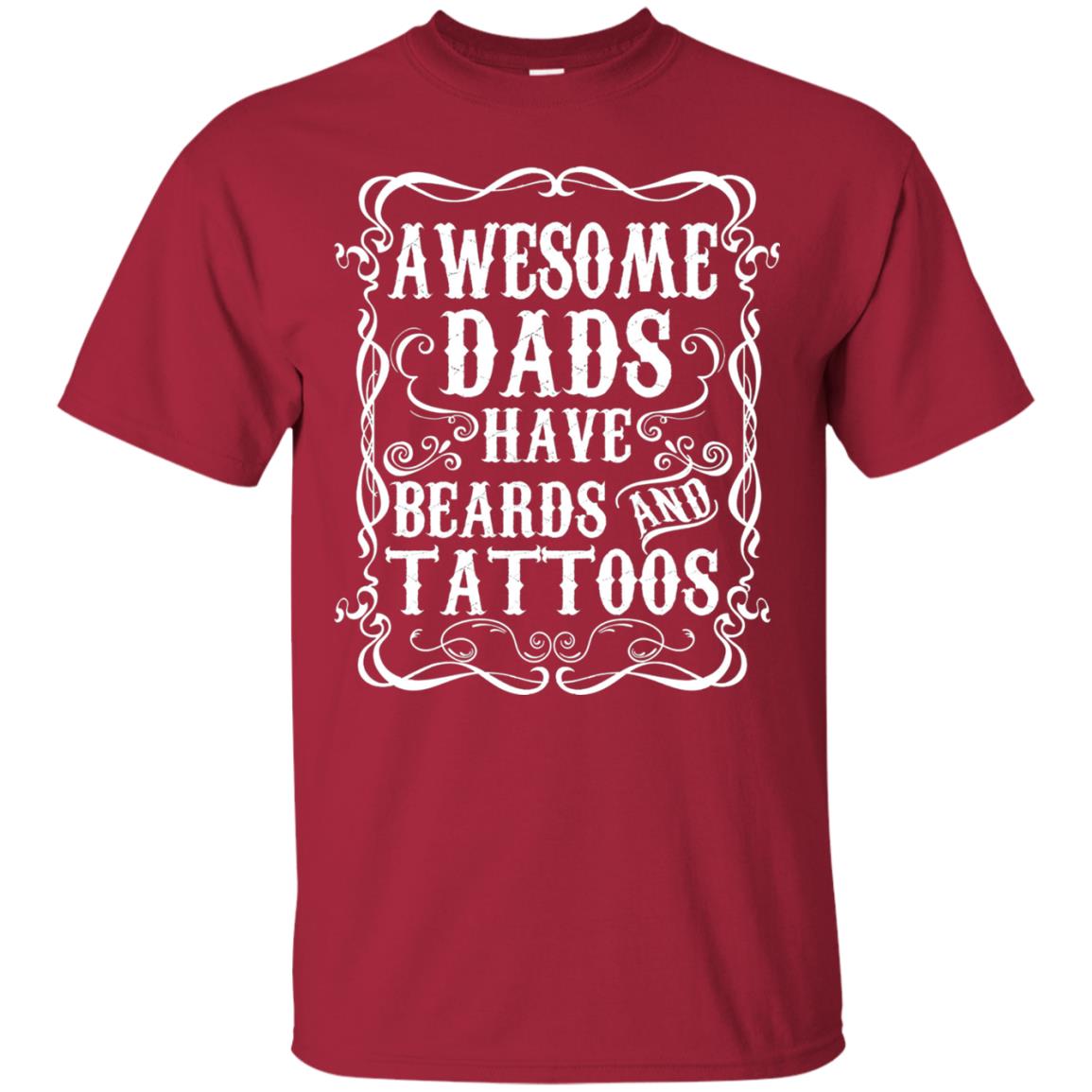 Awesome Dads Have Tattoos And Beards Funny Daddy T-shirt Cardinal