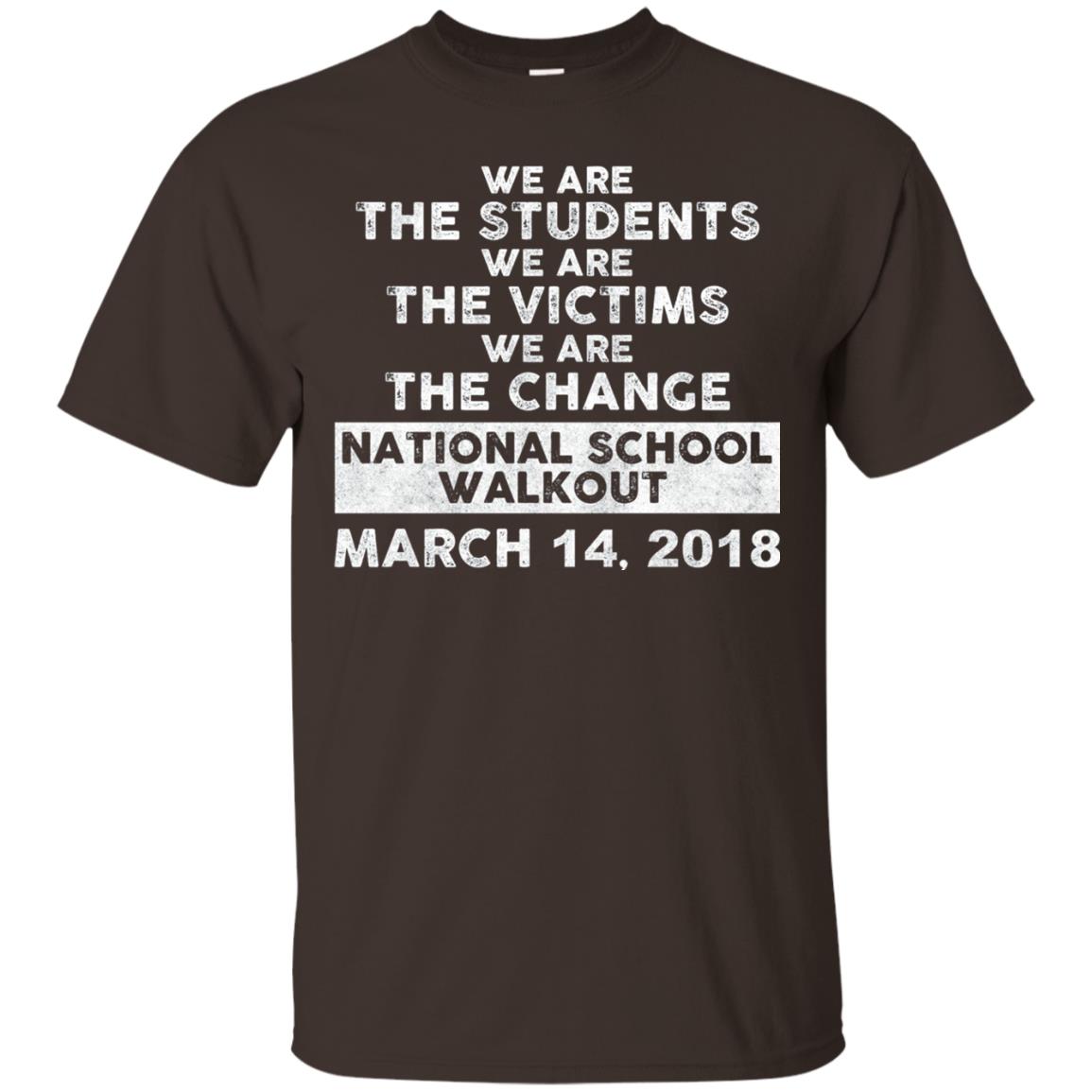 We Are The Students We Are The Victims Gun Control T-shirt Dark Chocolate