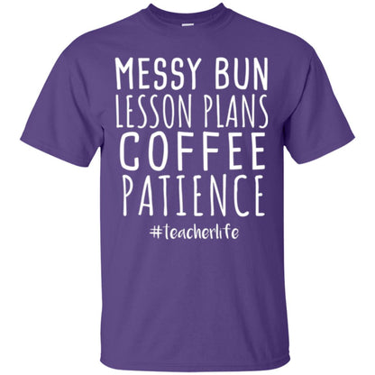 Teacher T-shirt Messy Bun Lesson Plans Coffee Patience Purple