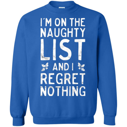 Christmas T-shirt I_m On The Naughty List Royal