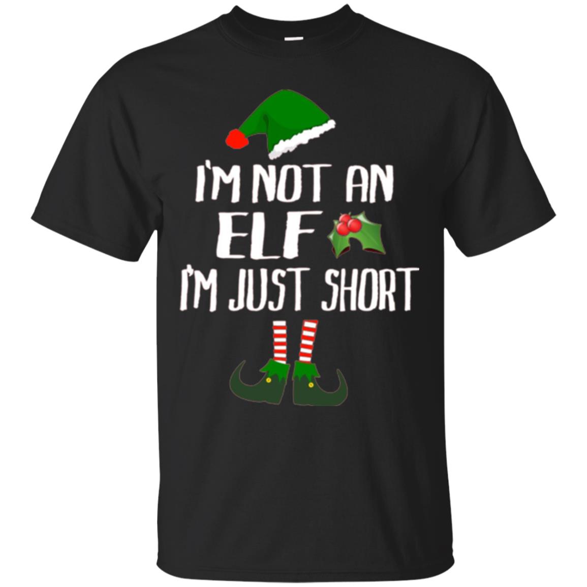 Funny Christmas T-shirt I_m Not An Elf I_m Just Short Black