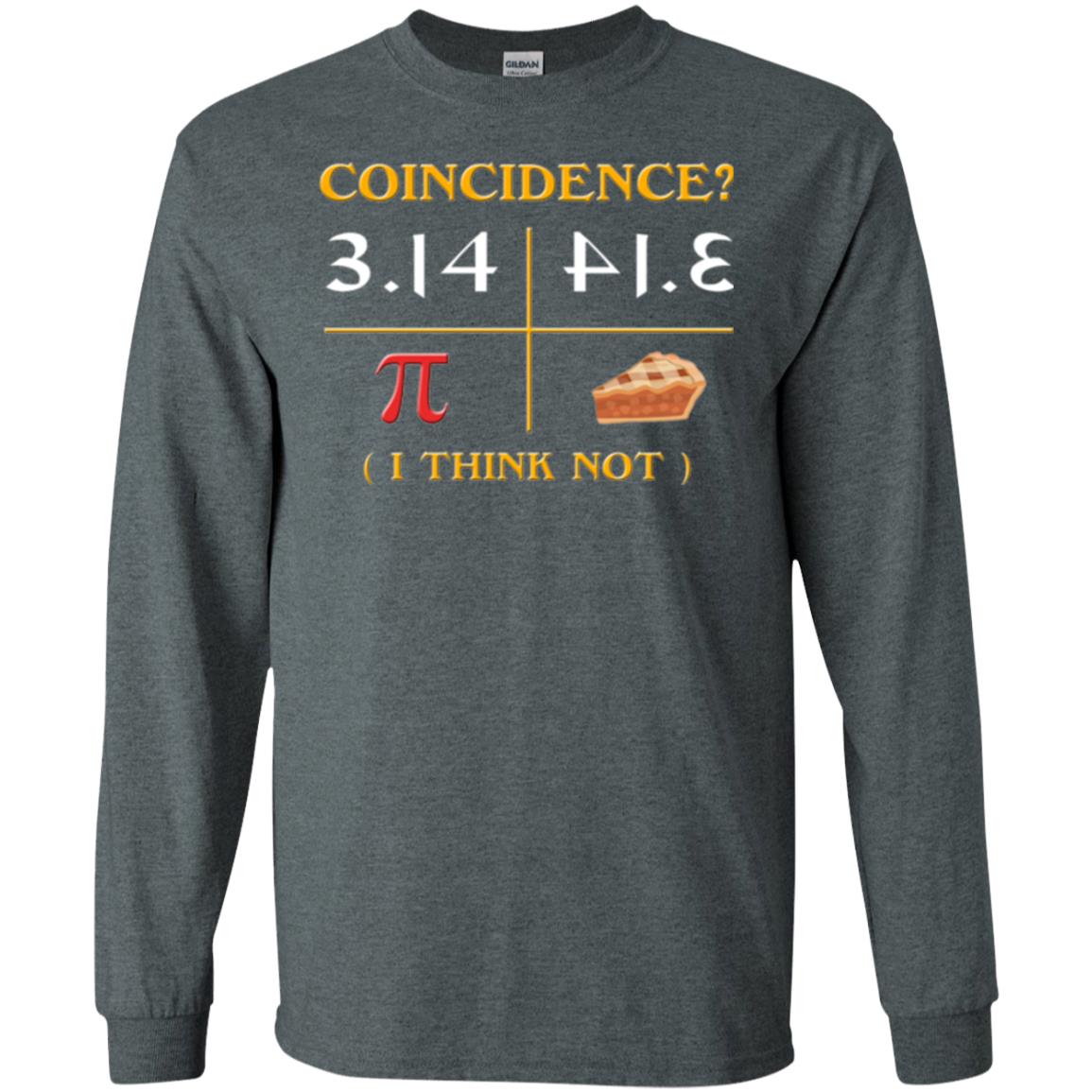 Coincidence I Think Not Pi Day T-shirt Dark Heather